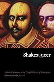 Shakesqueer: A Queer Companion to the Complete Works of Shakespeare (Series Q)