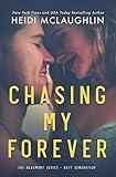 Chasing My Forever (The Beaumont Series: Next Generation Book 3)