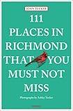 111 Places in Richmond That You Must Not Miss