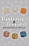 Patterns & Textures Reference Book