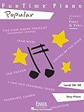 FunTime Piano: Popular - Level 3A 3B | Late Elementary Piano Method and Sheet Music Songbook | 12 Graded Arrangements of Movie and Pop Favorites | Faber Piano Book for Kids with Fun Repertoire