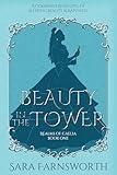 Beauty in the Tower: A Combined Retelling of Sleeping Beauty & Rapunzel (Realms of Caelia Book 1)