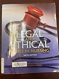 Legal and Ethical Issues in Nursing (Legal Issues in Nursing ( Guido))