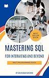 Mastering SQL for Interviews and Beyond