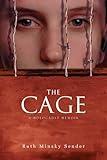 The Cage: A Holocaust Memoir