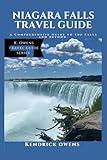 Niagara Falls Travel Guide: A Comprehensive Guide to the Falls and Beyond (K. Owens Travel Guides)
