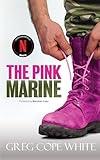 The Pink Marine: Now a Netflix Original Series — Boots