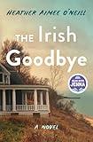 The Irish Goodbye: A Novel