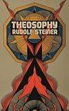 Theosophy: Unabridged Edition