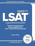 The PowerScore LSAT Logical Reasoning Bible 2025-2026: Self-Study Prep Strategies for the Logical Reasoning Sections of the New LSAT