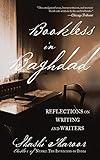 Bookless in Baghdad: Reflections on Writing and Writers