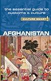 Afghanistan - Culture Smart!: The Essential Guide to Customs & Culture