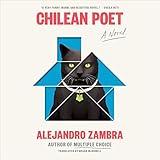 Chilean Poet: A Novel