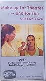 Make up for Theater and for Fun 2-tape set with Ellen Dennis: Fundamentals Basic Make-Up, Period Make-up Hair Pieces, Old age make-up and Fantasy Make-up