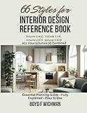 66 Styles for Interior Design Reference Book Volume 1-4: Essential Planning Guide, Fully Explained, Easy To Use (Design Spread Sheet Method)