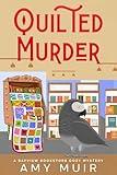 Quilted Murder: A Bayview Bookstore Cozy Mystery (The Bob Series)