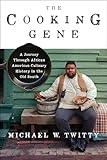 The Cooking Gene: A Journey Through African American Culinary History in the Old South