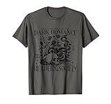 Dark Romance Books Lover Bookish Bookworm Gothic Aesthetic T-Shirt