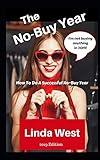 The No-Buy Year: An Easy Guide on How to do a No-Buy Year in 2019