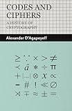 Codes and Ciphers - A History of Cryptography