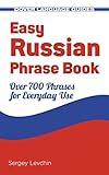 Easy Russian Phrase Book NEW EDITION: Over 700 Phrases for Everyday Use (Dover Language Guides Russian)