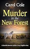 Murder in the New Forest: A Scottish detective tackles a very English crime (The DI Callum MacLean mysteries Book 1)