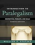 Introduction to Paralegalism: Perspectives, Problems and Skills