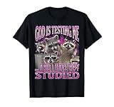 God Is Testing Me... Funny Raccoon Meme Bootleg Graphic 90s T-Shirt