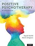 Positive Psychotherapy: Workbook (Series in Positive Psychology)