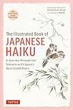 The Illustrated Book of Japanese Haiku: A Journey through the Seasons with Japan's Best-Loved Poets (Free Online Audio)