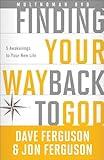 Finding Your Way Back to God DVD: Five Awakenings to Your New Life