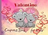 Valentines Coupon Book for Kids: 24 Fun Coupons To Give To Kids (20 Pre-Filled and 4 Blank Coupons) ,for Birthdays, Valentine's Day,Party & More Heart Bears