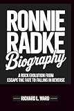 RONNIE RADKE BIOGRAPHY: A Rock Evolution From Escape the Fate to Falling in Reverse