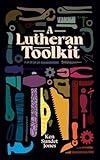 A Lutheran Toolkit