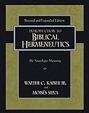 Introduction to Biblical Hermeneutics: The Search for Meaning