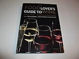 The Food Lover's Guide to Wine