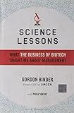 Science Lessons: What the Business of Biotech Taught Me About Management