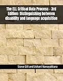 The ELL Critical Data Process - 3rd Edition: Distinguishing between disability and language acquisition