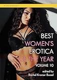 Best Women's Erotica of the Year, Volume 10 (Best Women's Erotica, 10)