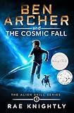 Ben Archer and the Cosmic Fall (The Alien Skill Series, Book 1)