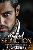 Masked Seduction: Russian Mafia Romance (Silver Fox Daddies)