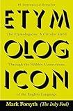 The Etymologicon: A Circular Stroll Through the Hidden Connections of the English Language