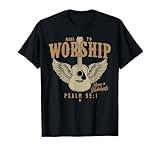 Made To Worship Psalm 95 Faith, Christian Bible Verse T-Shirt