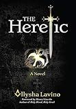 The Heretic: A Novel (The Heretic Trilogy)