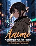 Anime Coloring Book for Teens: 50 Unique Pages of Japanese Manga Art, Kawaii Girls, and Epic Scenes | Perfect for Stress Relief, Boosting Creativity, and Providing Hours of Fun and Relaxation