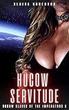 Hucow Servitude - Hucow Slaves of the Imperators 1: Grimdark hucow BDSM scifi erotica