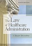 The Law of Healthcare Administration, Ninth Edition (9)