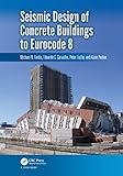 Seismic Design of Concrete Buildings to Eurocode 8