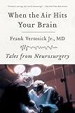 When the Air Hits Your Brain: Tales from Neurosurgery