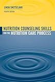 Nutrition Counseling Skills for the Nutrition Care Process